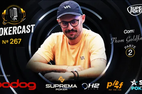 Thom Goldfinger retorna ao Pokercast no episódio 267