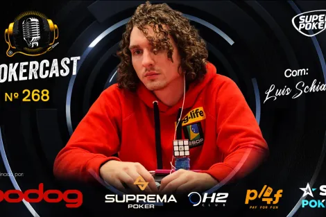 Luís Schiavo é o convidado do 268º episódio do Pokercast