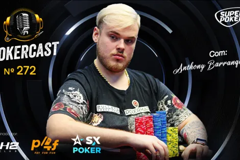 Anthony Barranqueiros é o convidado do Pokercast 272; confira