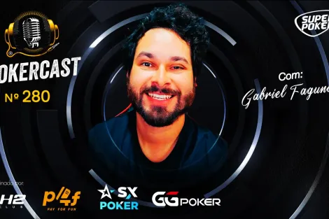 Gabriel Fagundes é o convidado do Pokercast 280; ouça