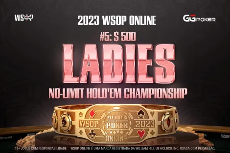 Ladies é destaque no sábado de WSOP Online; veja os detalhes