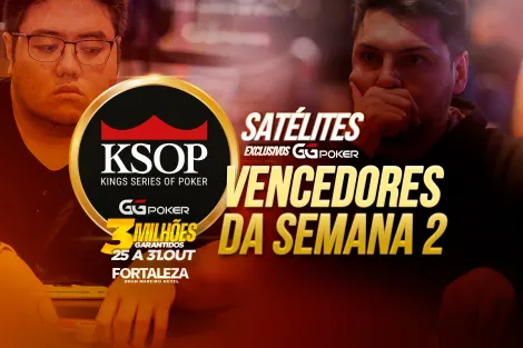 Segunda semana de satélites do KSOP GGPoker Fortaleza é sucesso; veja ganhadores