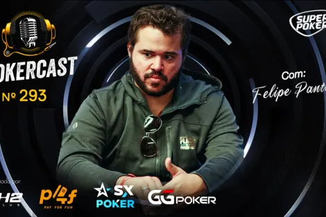 Felipe Pantoja é o convidado do episódio 293 do Pokercast