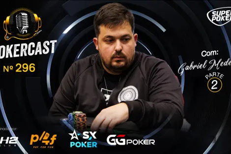 Gabriel Medeiros retorna ao Pokercast no episódio 296; confira