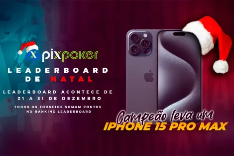 PixPoker lança Leaderboard de Natal, e campeão levará um iPhone 15 Pro Max; confira