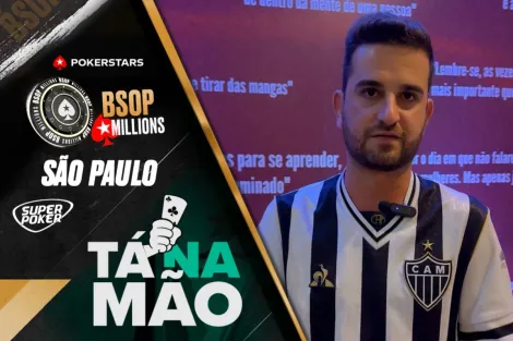 Tá na Mão: Danilo Rony explica a jogada mais polêmica do BSOP Millions