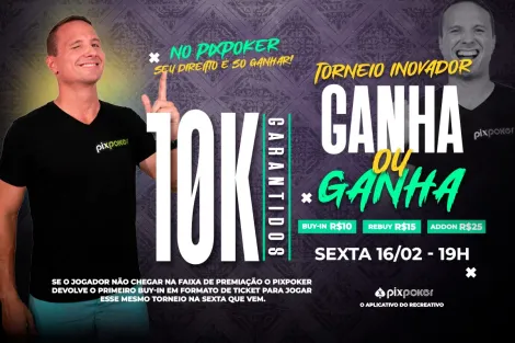 Com dinâmica inovadora, Ganha ou Ganha é o novo torneio do PixPoker