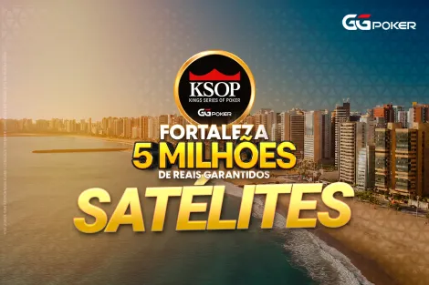 Satélites para o KSOP GGPoker Fortaleza começam neste domingo; confira