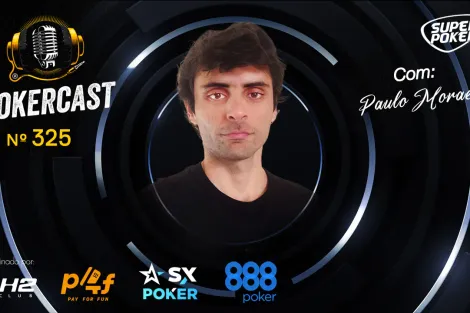 Após big hit, Paulo Moraes é o convidado do episódio 325 do Pokercast