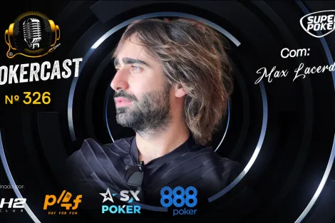 Max Lacerda é o convidado do episódio 326 do Pokercast; ouça