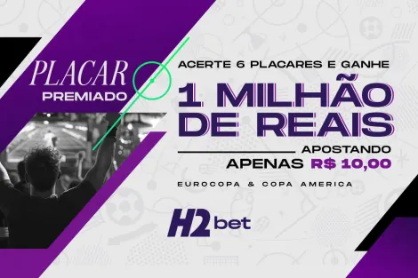 Placar Premiado transforma R$ 10 em R$ 1 milhão no H2Bet; confira