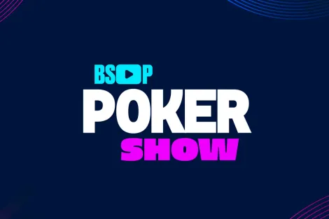 BSOP Poker Show: cash game high stakes terá nomes de peso e famosos