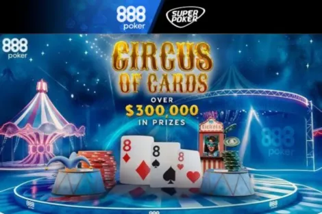 Circus of Cards entregará US$ 300 mil em prêmios no 888poker; confira