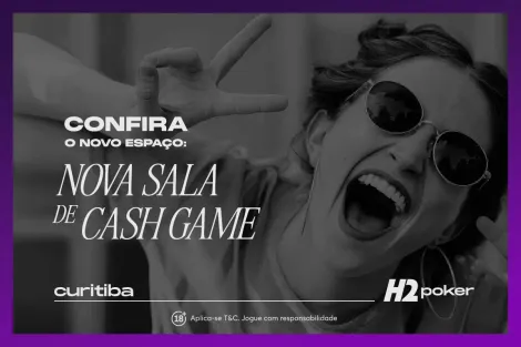 H2 Club Curitiba anuncia nova sala de cash game a partir de segunda-feira