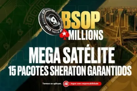 Mega Satélite do BSOP Millions tem 15 pacotes garantidos neste domingo