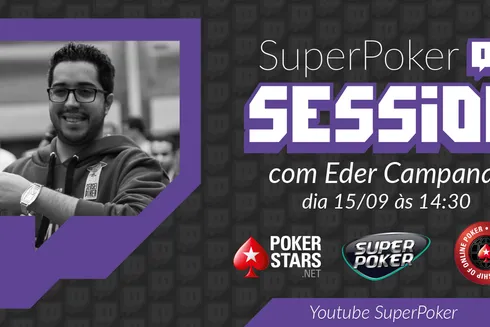 SuperPoker Session Eder Campana
