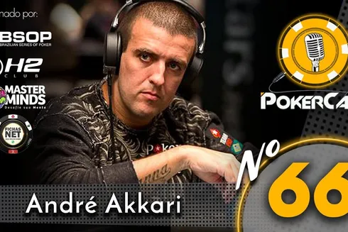 André Akkari é o convidado do 66º episódio do Pokercast