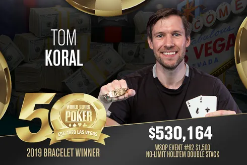 Tom Koral campeão do Evento #82 da WSOP
