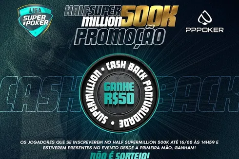 Promoção "Cash Back R$ 50" – Liga SuperPoker
