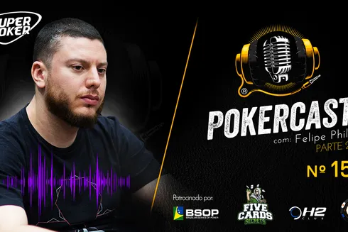 Felipe Phil está no 154º episódio do Pokercast
