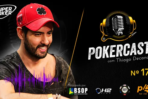 Thiago Decano é o convidado do 178º episódio do Pokercast
