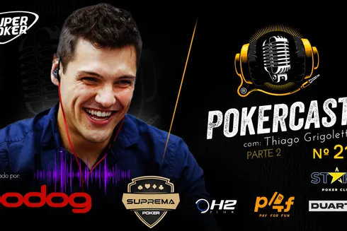 Thiago Grigoletti continua o papo no Pokercast 213
