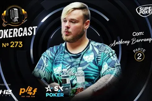 Anthony Barranqueiros no Pokercast 273
