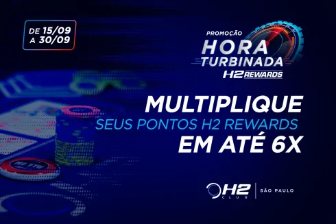 A promoção Hora Turbinada pode multiplicar os H2 Rewards em até 6x
