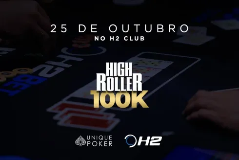 O High Roller da Unique Poker vai agitar as mesas do H2 Club SP
