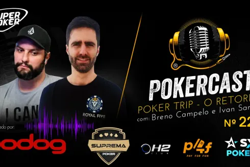 Breno Campelo e Ivan Santana estão no Pokercast 223
