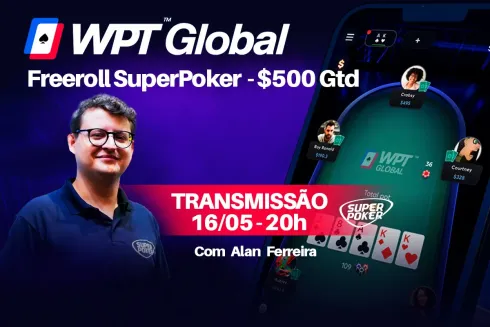 SuperPoker realiza freeroll exclusivo de US$ 500 no WPT Global nesta quinta