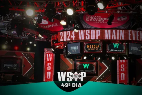 Dia 49 da cobertura WSOP 2024
