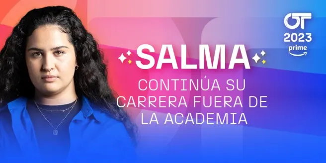 Salma fue expulsada de Operación Triunfo.