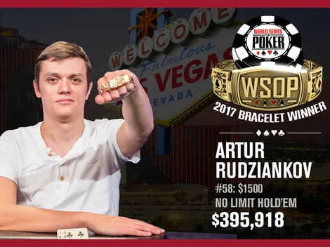 Bielorusso Artur Rudziankov pega blefe gigante de rival no heads up e ganha o Evento #58 da WSOP