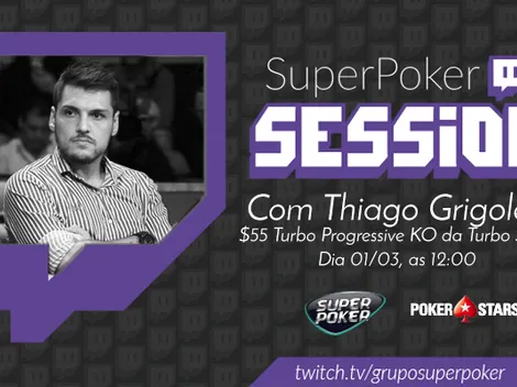 [AO VIVO] SuperPoker Session com Thiago Grigoletti jogando torneio de buy-in US$ 55