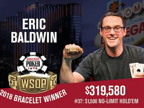 Em grande duelo no heads-up, Eric Baldwin encontra river salvador e conquista título do Evento #37 da WSOP