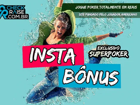 Checkraise dá bônus exclusivo para seguidores do SuperPoker