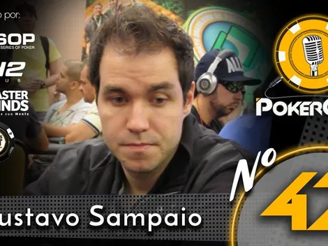 Gustavo Sampaio é o convidado no 42º episódio do Pokercast