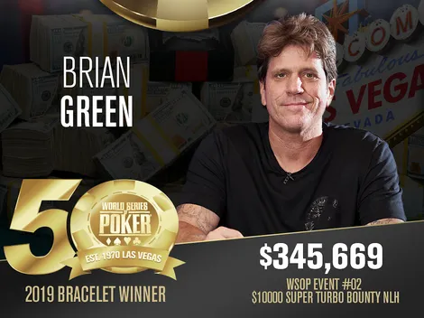 Brian Green vence o Evento #2 e é o primeiro campeão da WSOP 2019