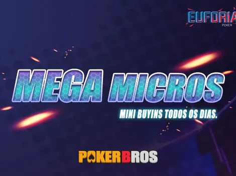 Liga do PokerBROS promove MEGA MICROS Euforia, com eventos diários