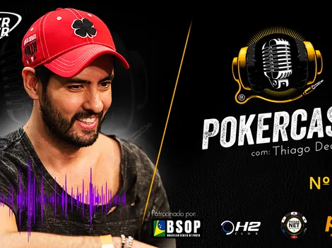 Thiago Decano é o convidado do 178º episódio do Pokercast