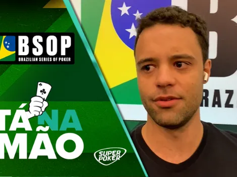 Tá na Mão: João Pedro Sant’anna explica fold com top pair no BSOP SP