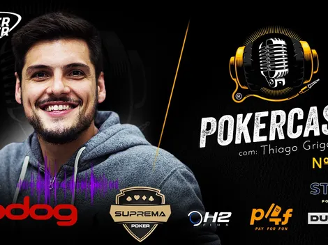 Thiago Grigoletti bate papo imperdível no episódio 212 do Pokercast; ouça agora