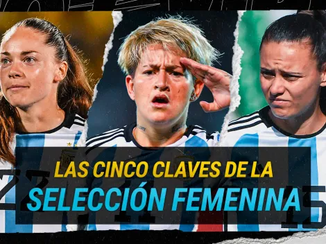 Las 5 claves de la Selección Argentina para el Mundial Femenino 2023