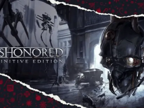 Dishonored - Definitive Edition es el último juego gratis del 2022 en la Epic Games Store