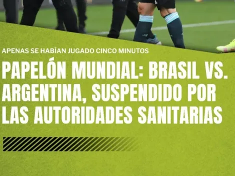 Diário Olé critica confusão entre Brasil x Argentina pelas Eliminatórias: "Papelão histórico"