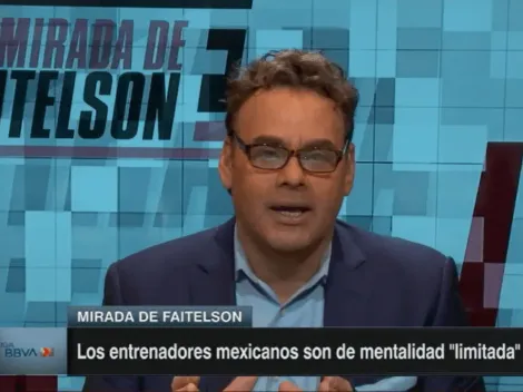 Faitelson atacó la mentalidad de los entrenadores mexicanos