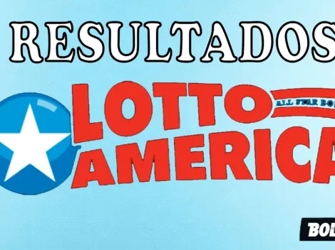 Lotto America de HOY | Resultados y números ganadores del miércoles 6 de julio 2022