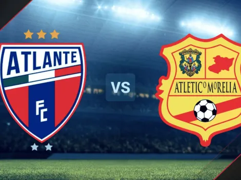 EN VIVO: Atlante vs. Atlético Morelia por la Liga de Expansión MX