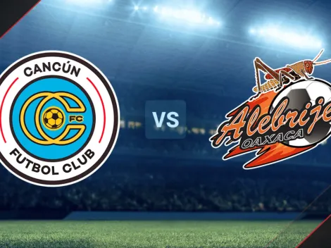 EN VIVO: Cancún FC vs. Alebrijes Oaxaca por la Liga de Expansión